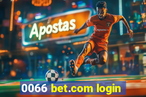 0066 bet.com login